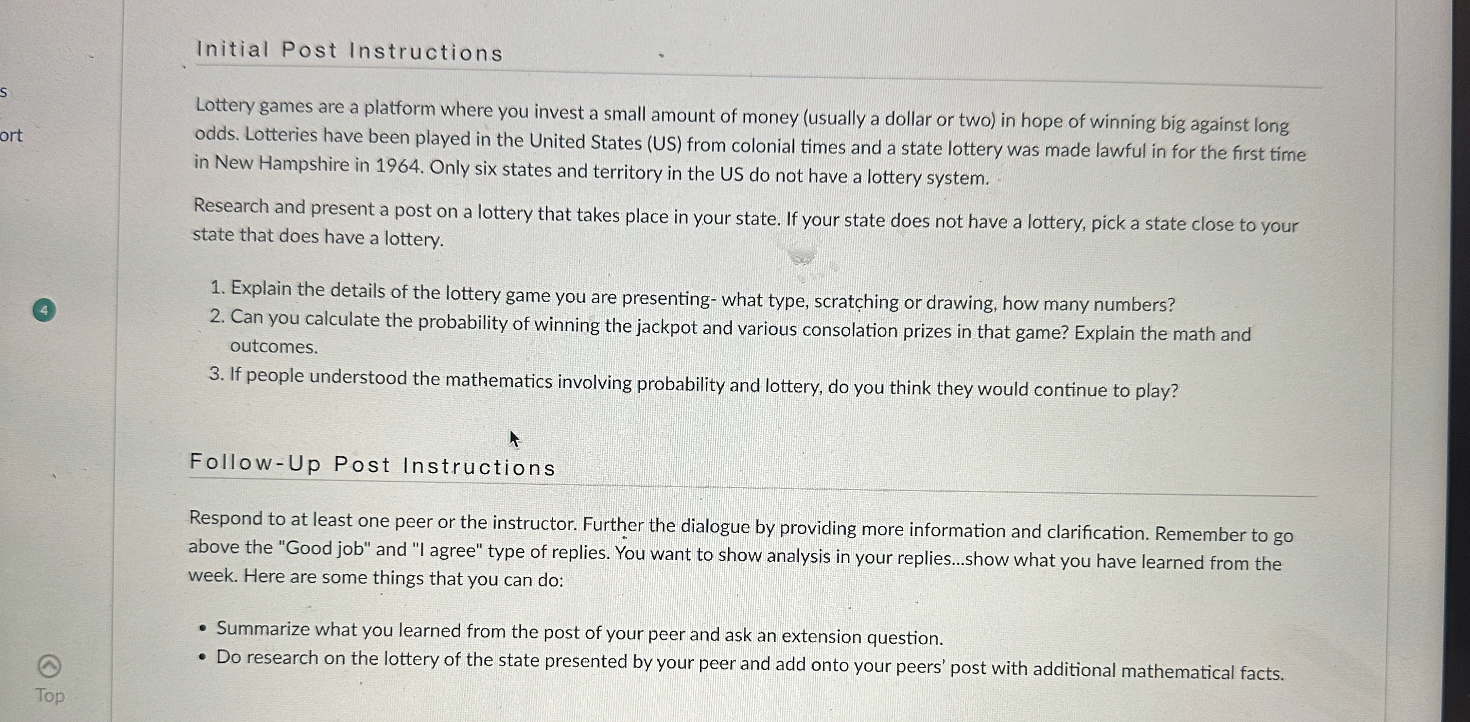  Initial Post Instructions Lottery games are a platform where you invest