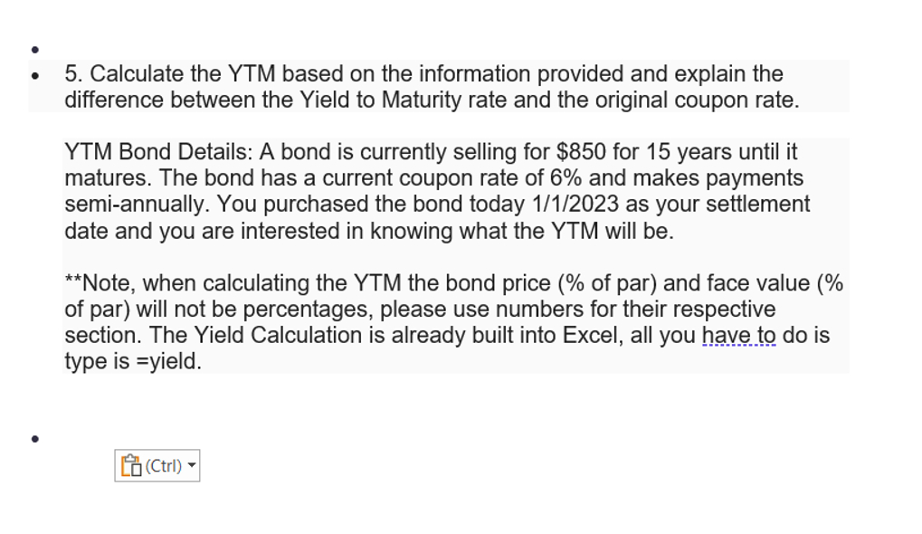  Calculate the YTM based on the information provided and explain the