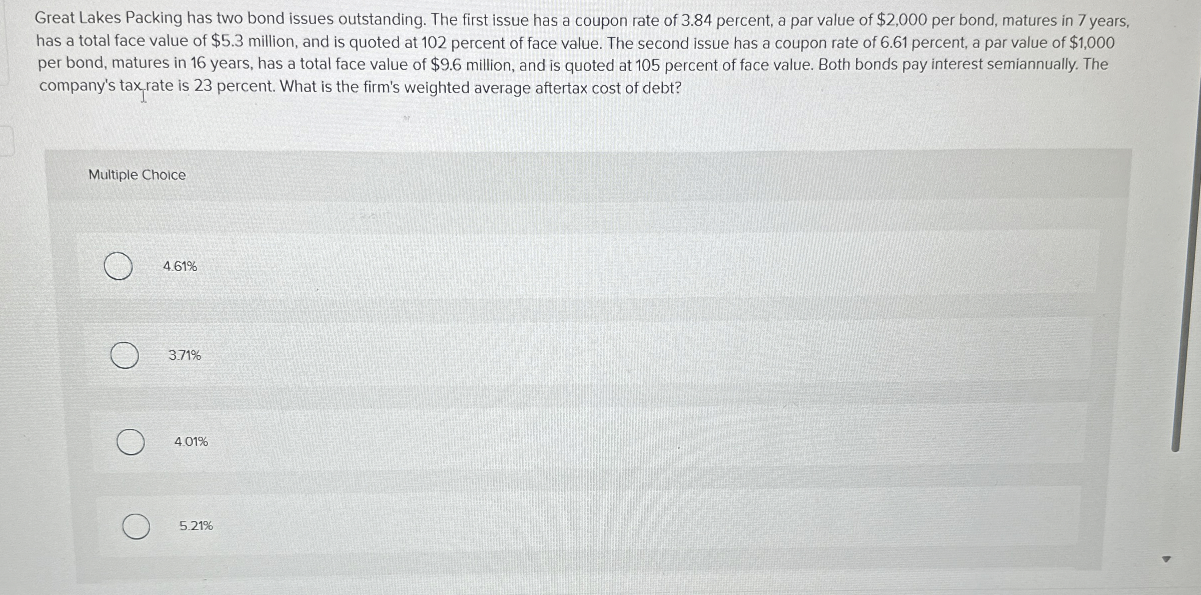  Great Lakes Packing has two bond issues outstanding. The first issue