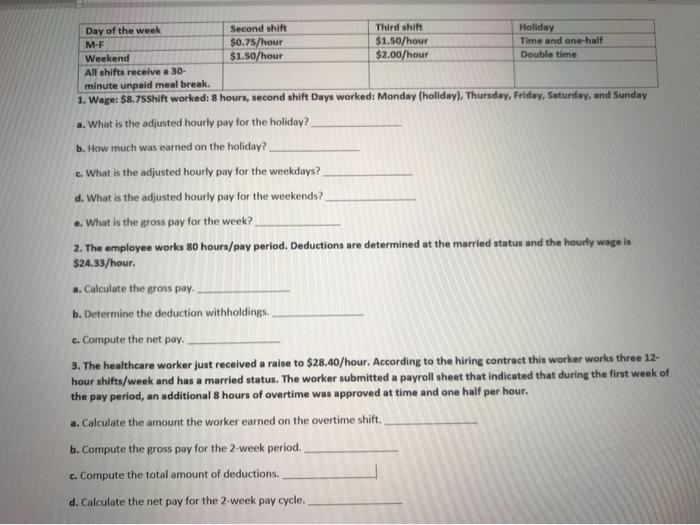  Day of the week Second shift Third shift Holiday M-F $0.75/hour