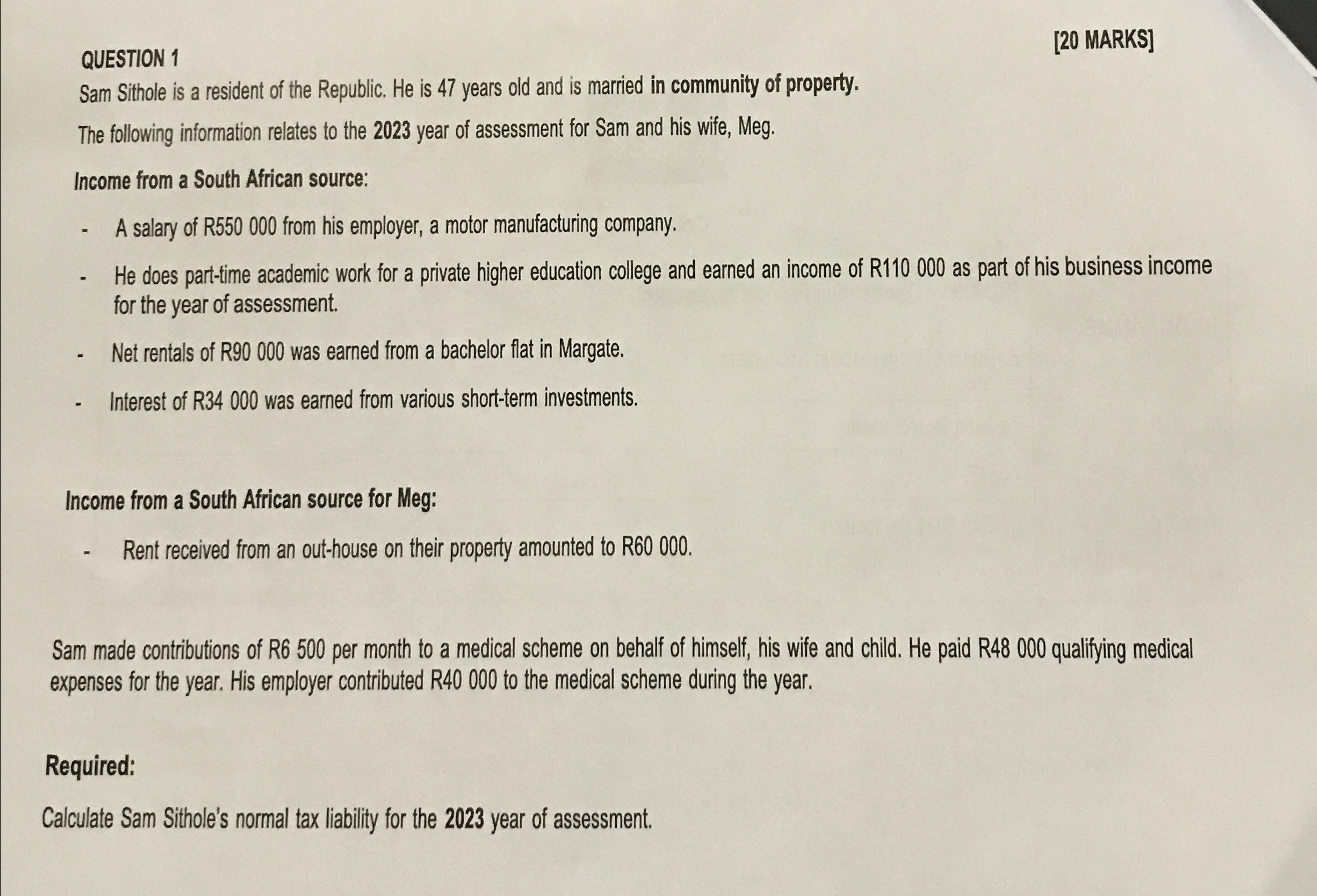  QUESTION 1 [20 MARKS] Sam Sithole is a resident of the