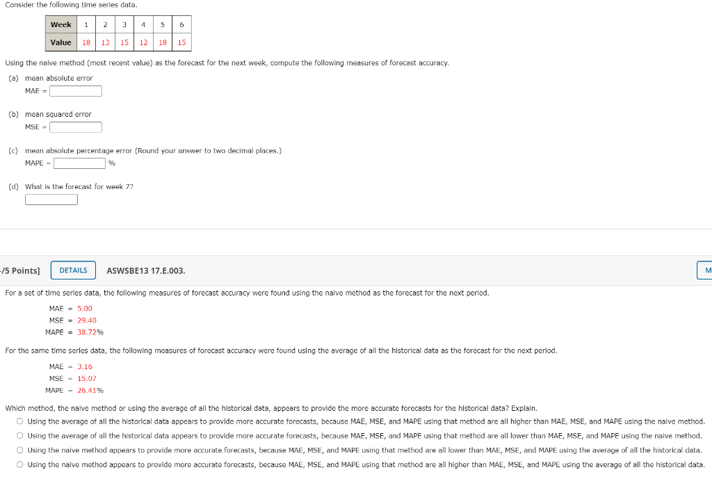  Consider the following time series data. Week 1 23 5 6