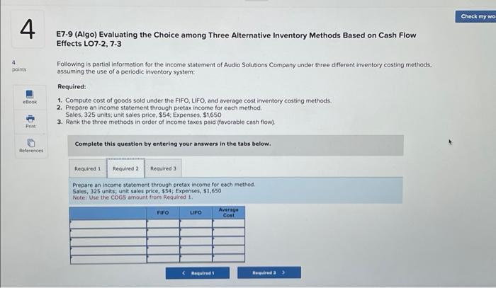  E7-9 (Algo) Evaluating the Choice among Three Alternative Inventory Methods Based