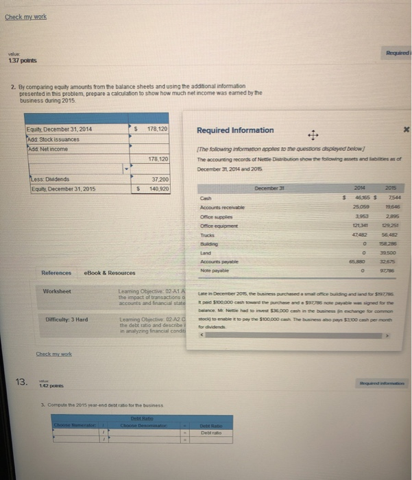  Check my work Requiredi 137 points 2. By comparing equity amounts