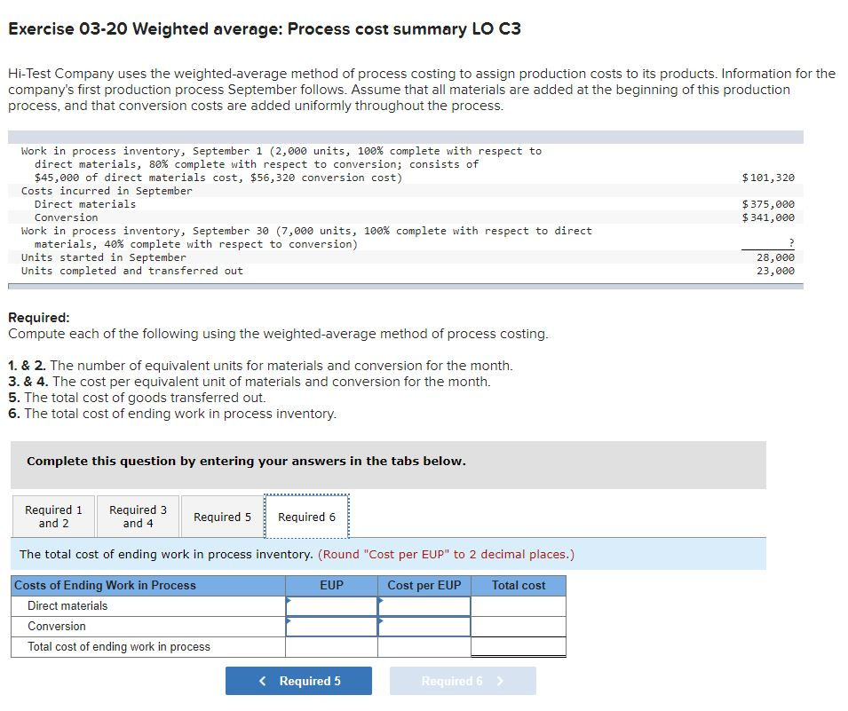  Exercise 03-20 Weighted average: Process cost summary LO C3 Hi-Test Company