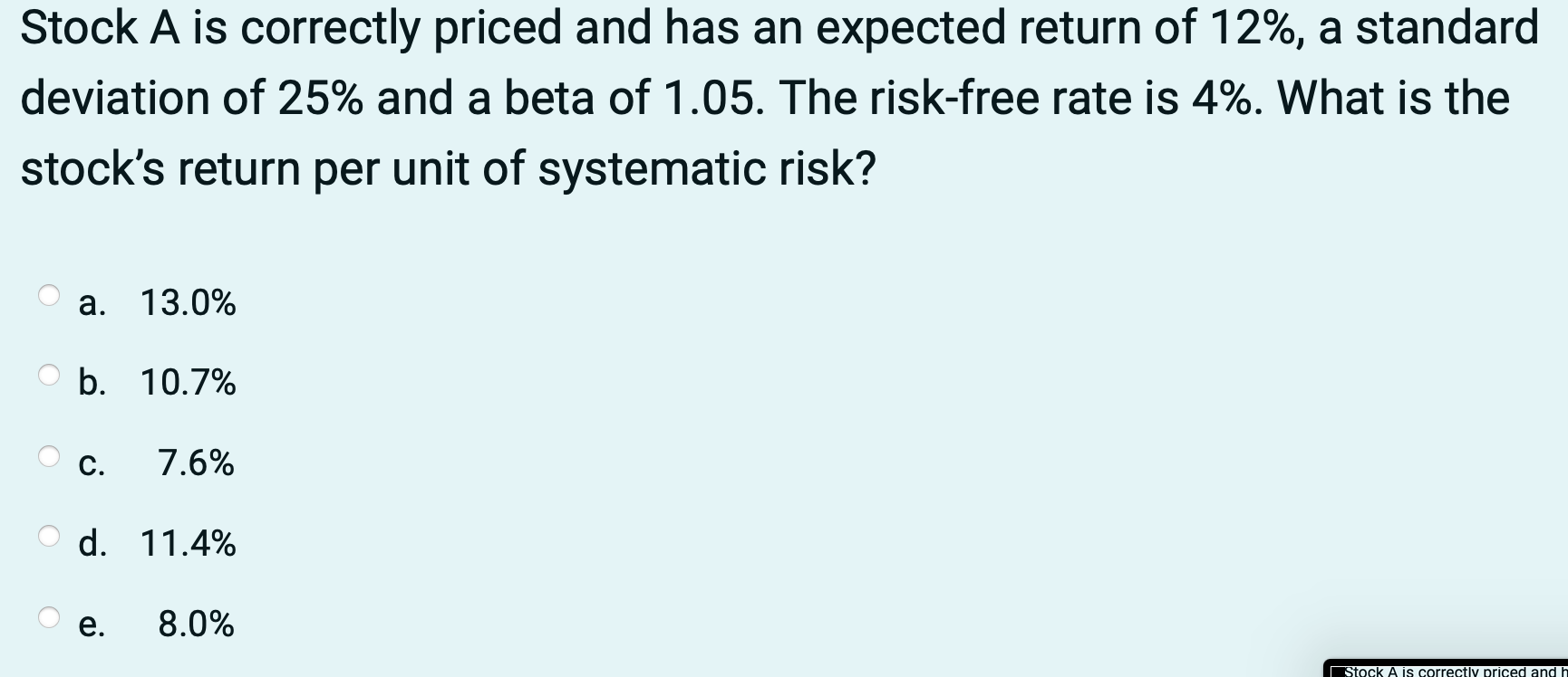  Stock A is correctly priced and has an expected return of