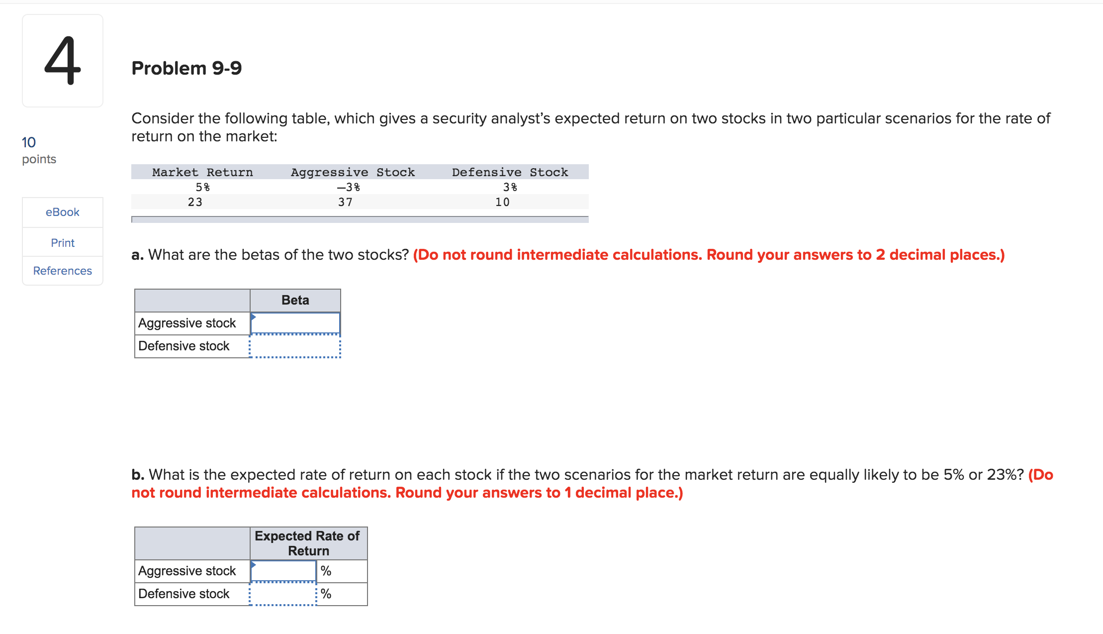 4 Problem 9-9 Consider the following table, which gives a security