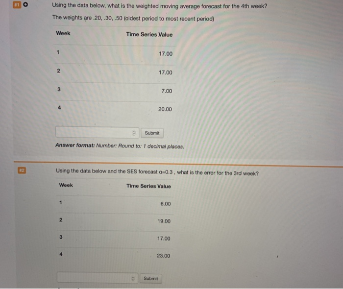  Using the data below, what is the weighted moving average forecast