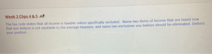  Week 2 Chps 4 & 5 A The tax code states