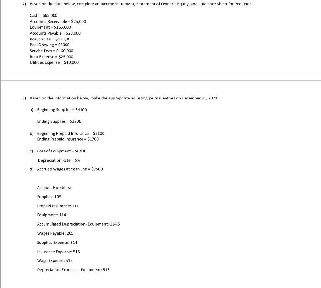 2) Based on the data below, complete an Income Statement, Statement