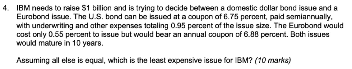  4. IBM needs to raise $1 billion and is trying to