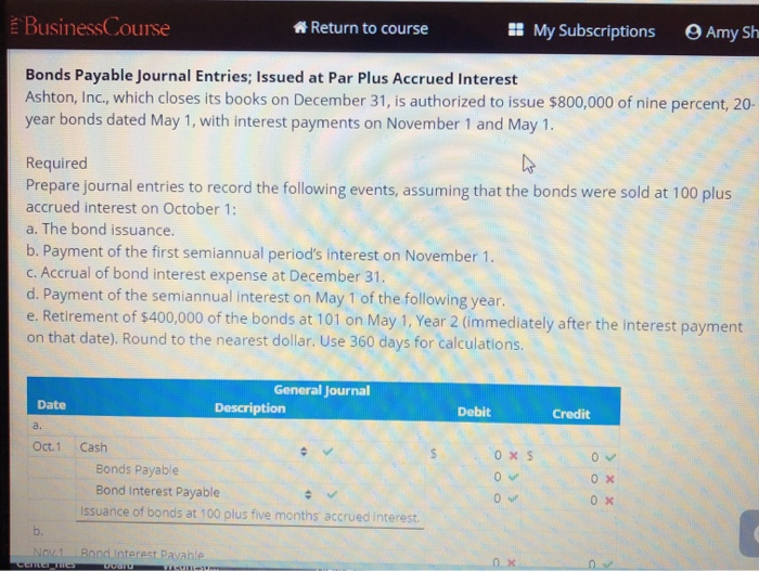  BusinessCourse My Subscriptions Return to course Amy Sh Bonds Payable Journal