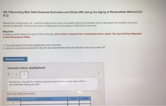 of Receivables Method [LO 8-2] Blackhorse Productions, Inc., used the aging of