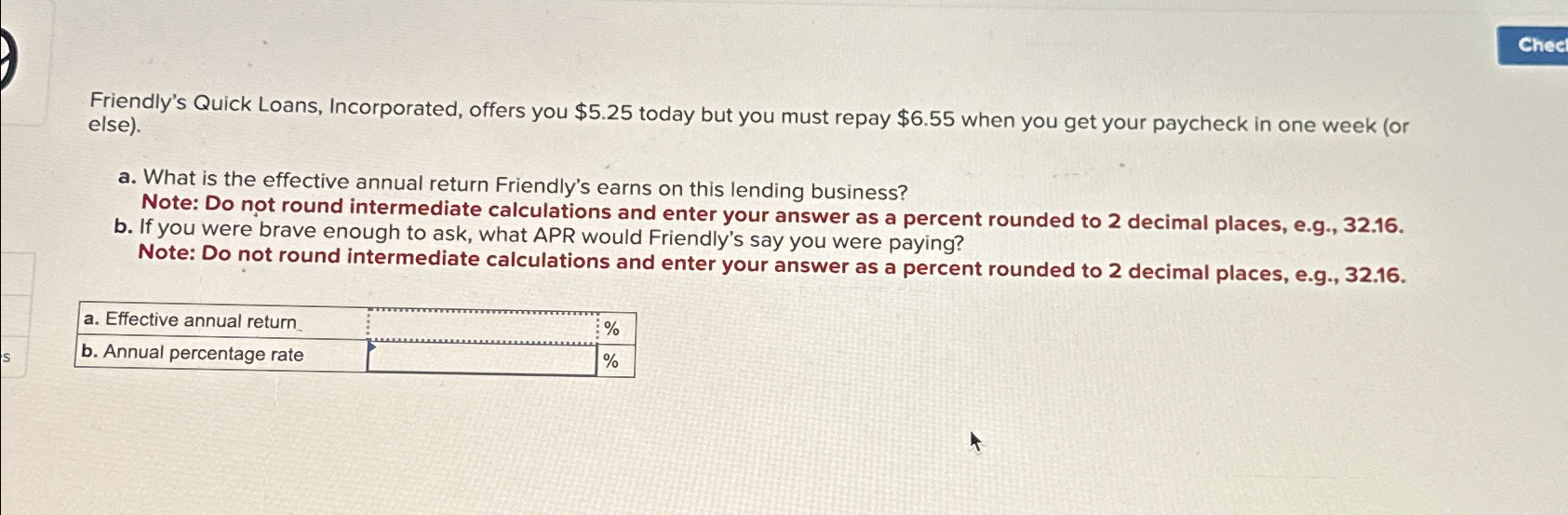  Friendly's Quick Loans, Incorporated, offers you $5.25 today but you must