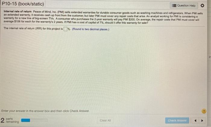 consideration. The cash flows for each of them are shown in the