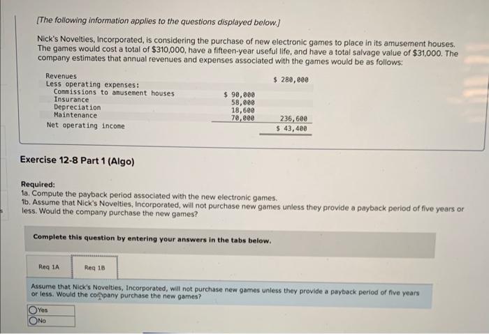 (Algo) Payback Period and Simple Rate of Return [LO12-1, LO12-6] [The following