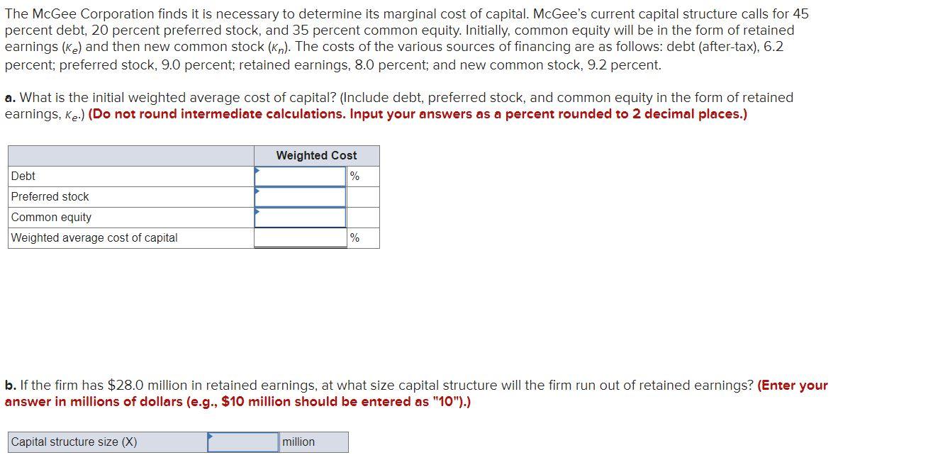 The McGee Corporation finds it is necessary to determine its marginal cost
