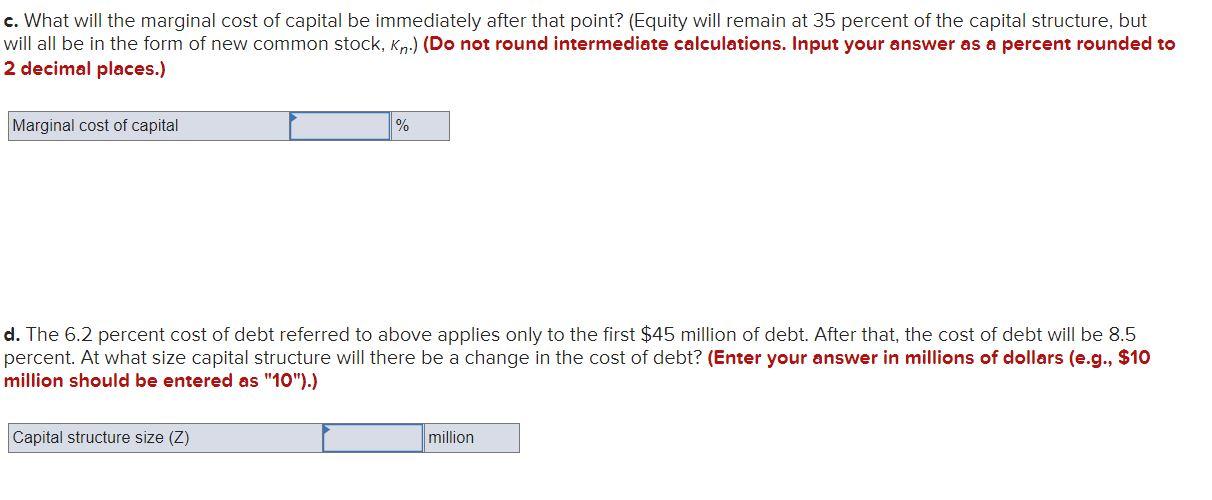 of capital. McGees current capital structure calls for 45 percent debt, 20