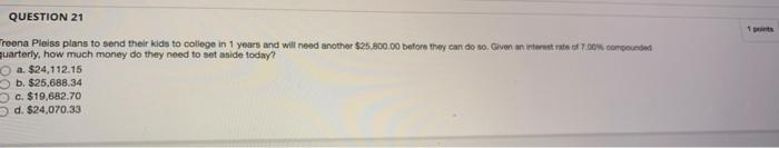 kids to college in 1 years and will need another $25,800.00 before