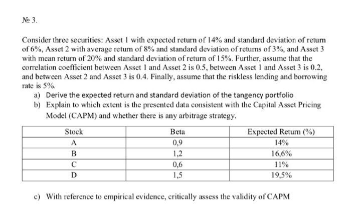  No 3. Consider three securities: Asset 1 with expected return of