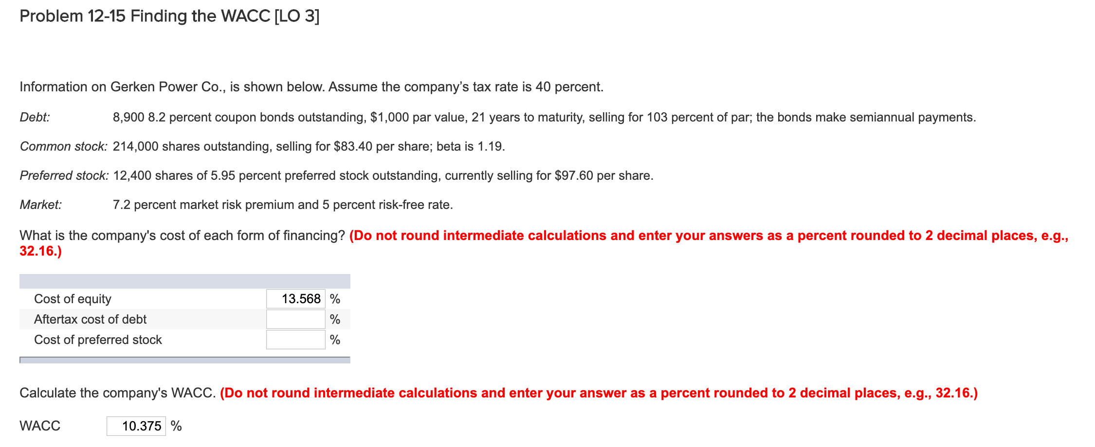  Problem 12-15 Finding the WACC [LO 3] Information on Gerken Power