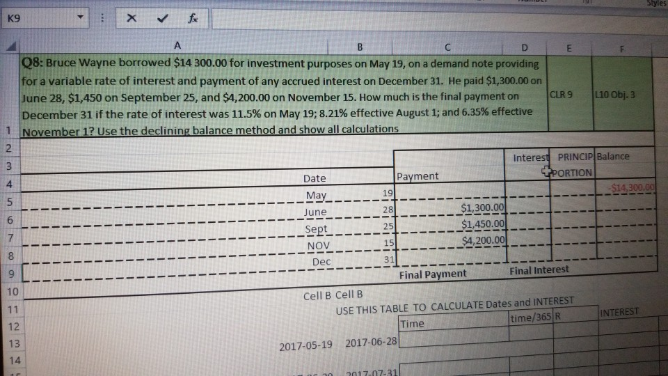 Styles K9 X fx C D Q8: Bruce Wayne borrowed $14