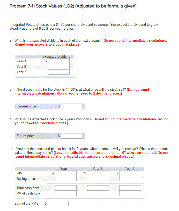 Problem 7-11 Stock Values (LO2) (Adjusted to be formula given) Integrated