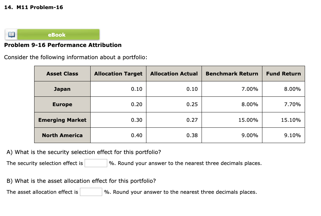  M11 Problem-16 Problem 9-16 Performance Attribution Consider the following information about