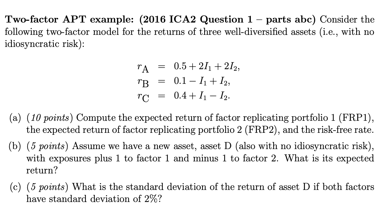  Two-factor APT example: (2016 ICA2 Question 1- parts abc) Consider the