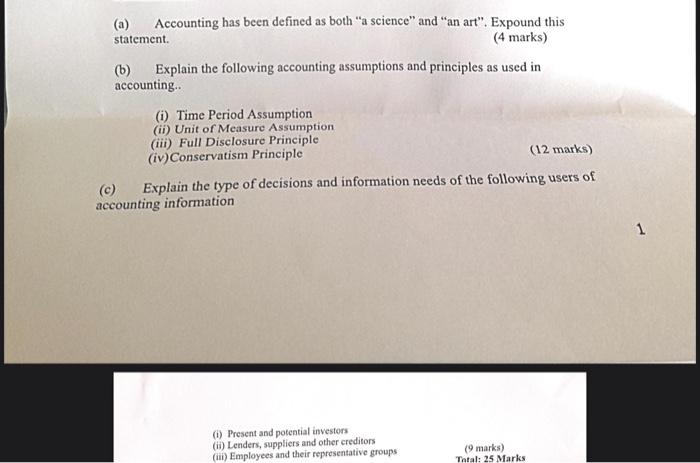  (a) Accounting has been defined as both "a science" and "an