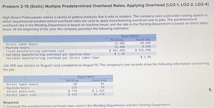  Problem 2-19 (Static) Multiple Predetermined Overhead Rates; Applying Overhead [LO2-1, LO2-2,