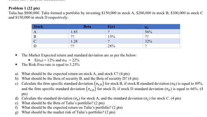 Hi, can you solve this please, show calculations Problem 1 (22 pts)
