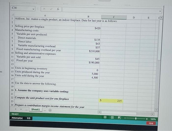 indoor fireplace, and has provided data from last year of operations. The