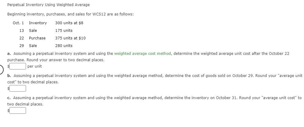 12 Perpetual Inventory Using Weighted Average Beginning inventory, purchases, and sales for