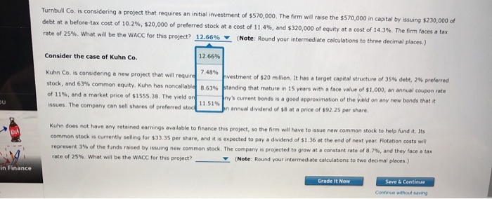 explain please Turnbull Co. is considering a project that requires an initial