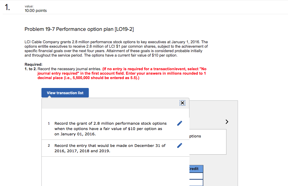  value: 10.00 points Problem 19-7 Performance option plan [LO19-2] LCI Cable