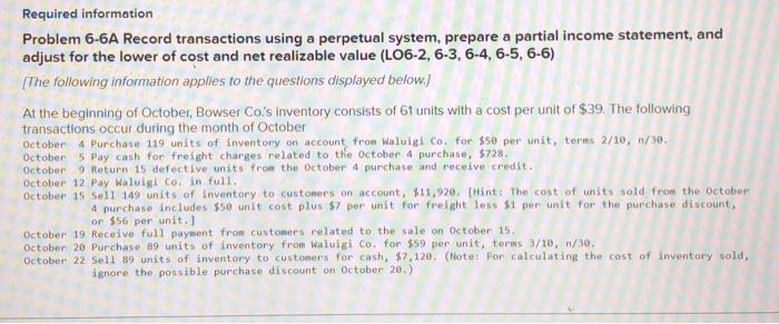 Required information Problem 6-6A Record transactions using a perpetual system, prepare