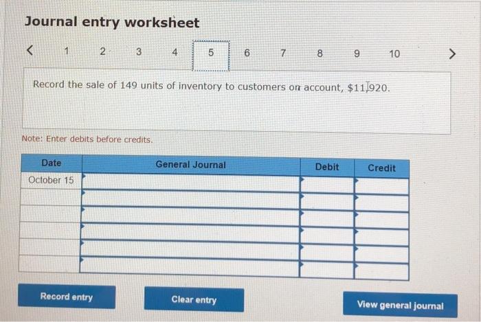 The following transactions occur during the month of October October 4 Purchase