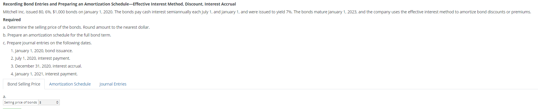  Recording Bond Entries and Preparing an Amortization Schedule-Effective Interest Method, Discount,