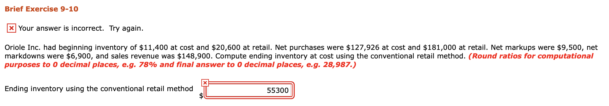  Brief Exercise 9-10 Your answer is incorrect. Try again. Oriole Inc.