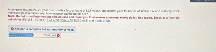 please help. will thumbs up if correct! A company issued 8%,20-year bonds