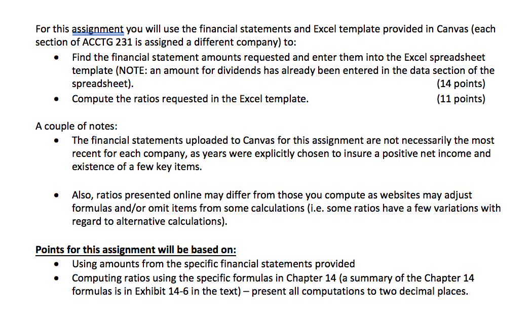 . For this assignment you will use the financial statements and