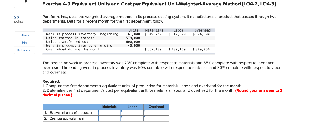  Exercise 4-9 Equivalent Units and Cost per Equivalent Unit-Weighted Average Method
