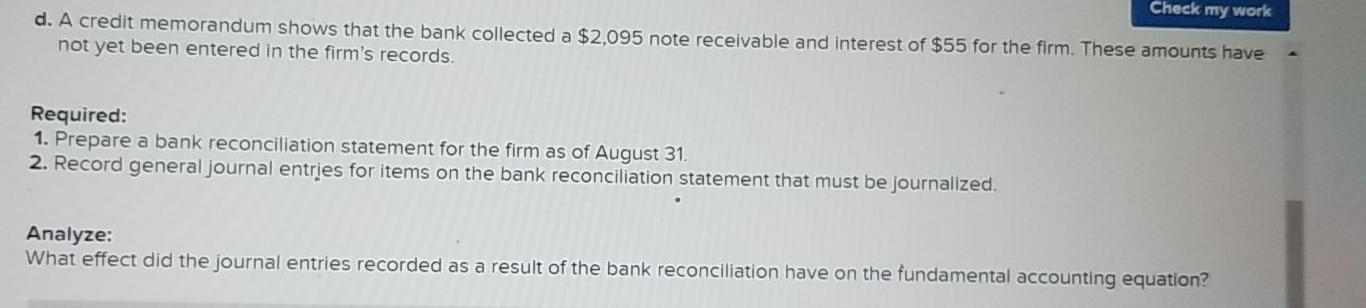 to adjust the cash balance. LO 9-5, 9-6 On August 31, 20X1,
