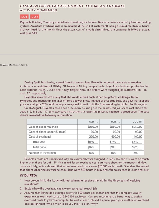  CASE 4-59 OVERHEAD ASSIGNMENT: ACTUAL AND NORMAL ACTIVITY COMPARED LO1 LO2