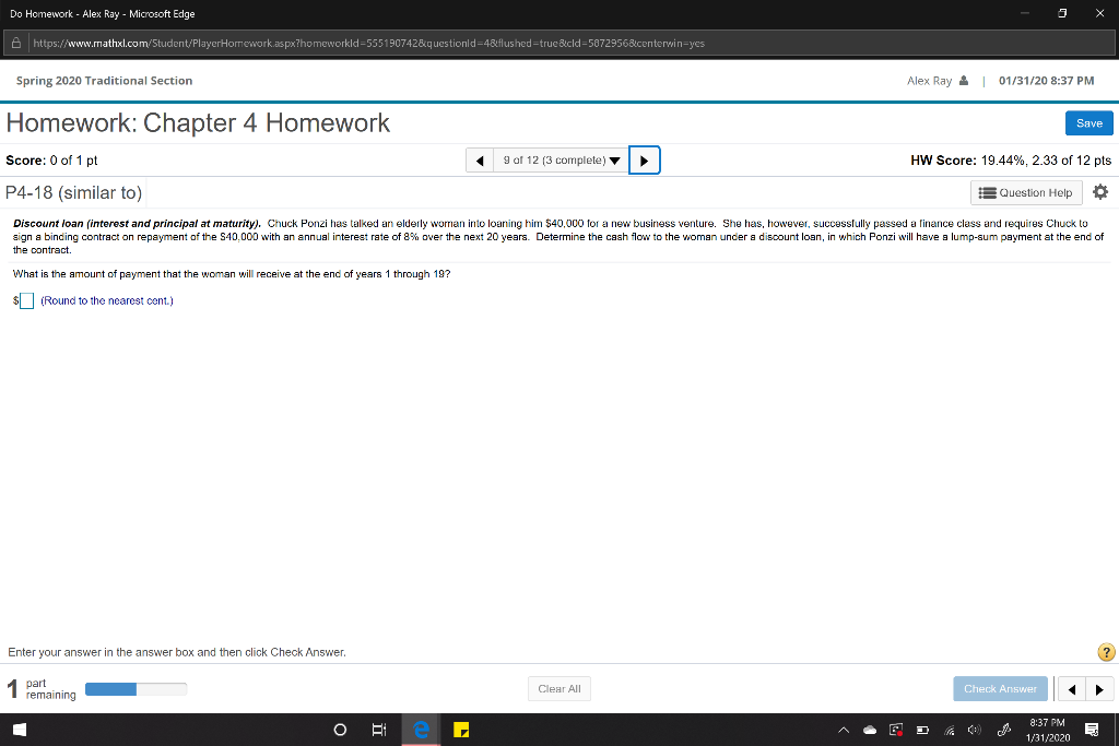 Do Homework - Alex Ray - Microsoft Edge A https://www.mathxl.com/Student/Player Homework.aspx?homeworkld=555190742&questionid=4&flushed-true&cld=5872956¢erwinyes