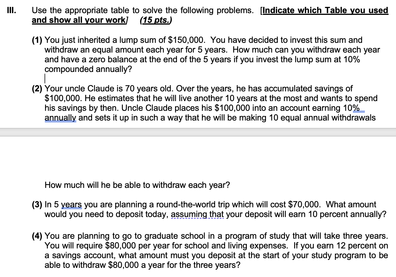  III. Use the appropriate table to solve the following problems. [Indicate