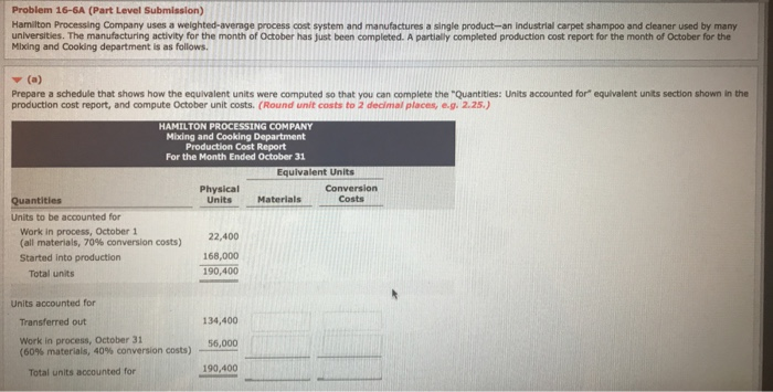  Problem 16-6A (Part Level Submission) Hamilton Processing Company uses a weighted-average