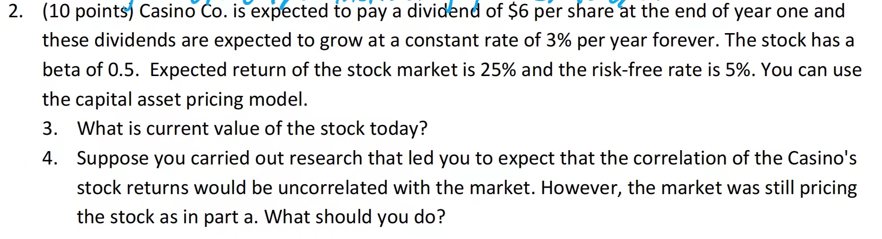  (10 points) Casino Co. is expected to pay a dividend of