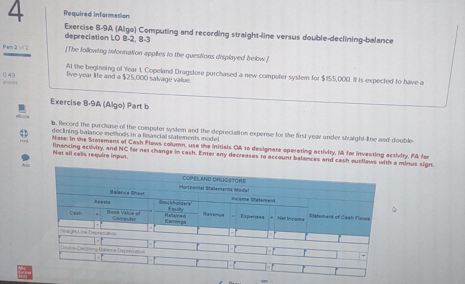  Required information Exercise 8-9A (Algo) Computing and recording straight-line versus double-declining-balance